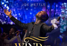 Joe Mettle set to release Wind Of Revival Album Joe Mettle Set to release Wind Of Revival Album