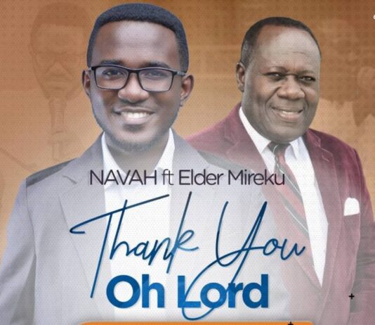 NAVAH is set for a new single Featuring Legendary Elder Dr Kwasi Mireku Titled ”Thank You Oh Lord” NAVAH is set for a new single Featuring Legendary Elder Dr Kwasi Mireku Titled ”Thank You Oh Lord