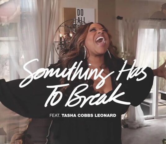 Kierra Sheard – Something Has to Break (Ft. Tasha Cobbs Leonard)