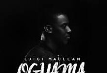 Luigi Maclean Set to Release New Single Titled ”Oguama”