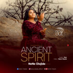 Nene Olajide has unleashed yet another powerful sound, ‘ANCIENT SPIRIT‘ and this the cover art