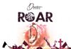 Dunsin Oyekan out with a new single titled “ROAR” Dunsin Oyekan releases a powerful new single accompanied by an amazing live visual titled “ROAR,”
