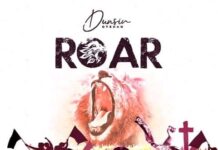 Dunsin Oyekan out with a new single titled “ROAR” Dunsin Oyekan releases a powerful new single accompanied by an amazing live visual titled “ROAR,”