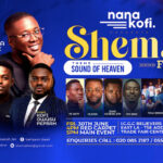 Nana Kofi to host maiden major concert “Shemafest ” featuring Min Kofi Owusu Peprah, Min Kweku Teye, and more
