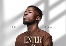 SK Baah Releases Maiden Single “Enter His Gates” SK Baah Enter His Gates cover art for debut gospel single